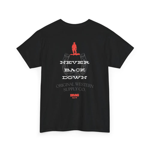BRAG Never Back Down Original Western T-Shirt Black